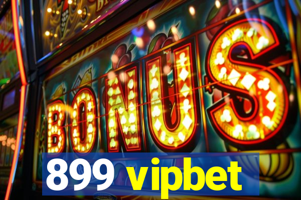 899 vipbet